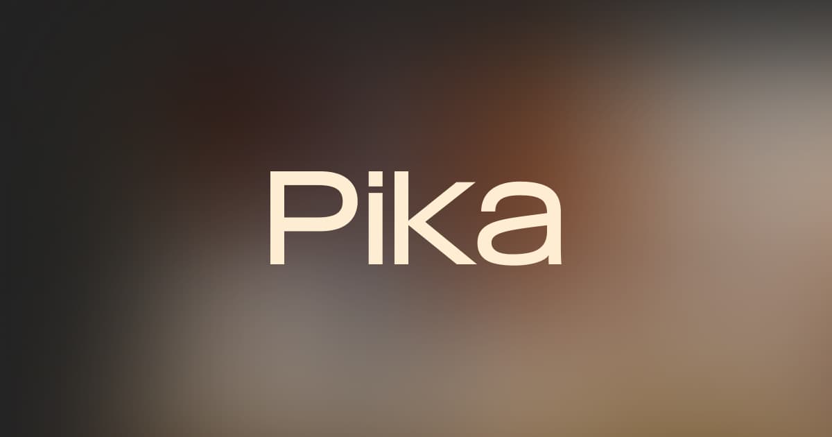 Pika product preview