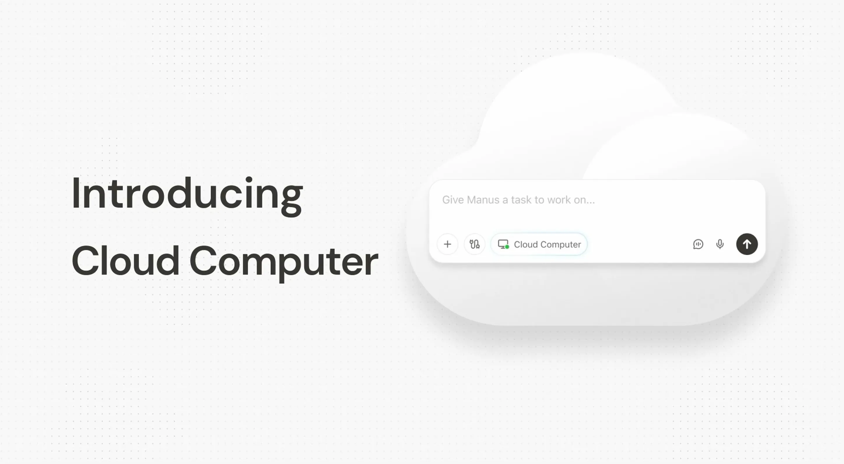 Manus Cloud Computer product preview