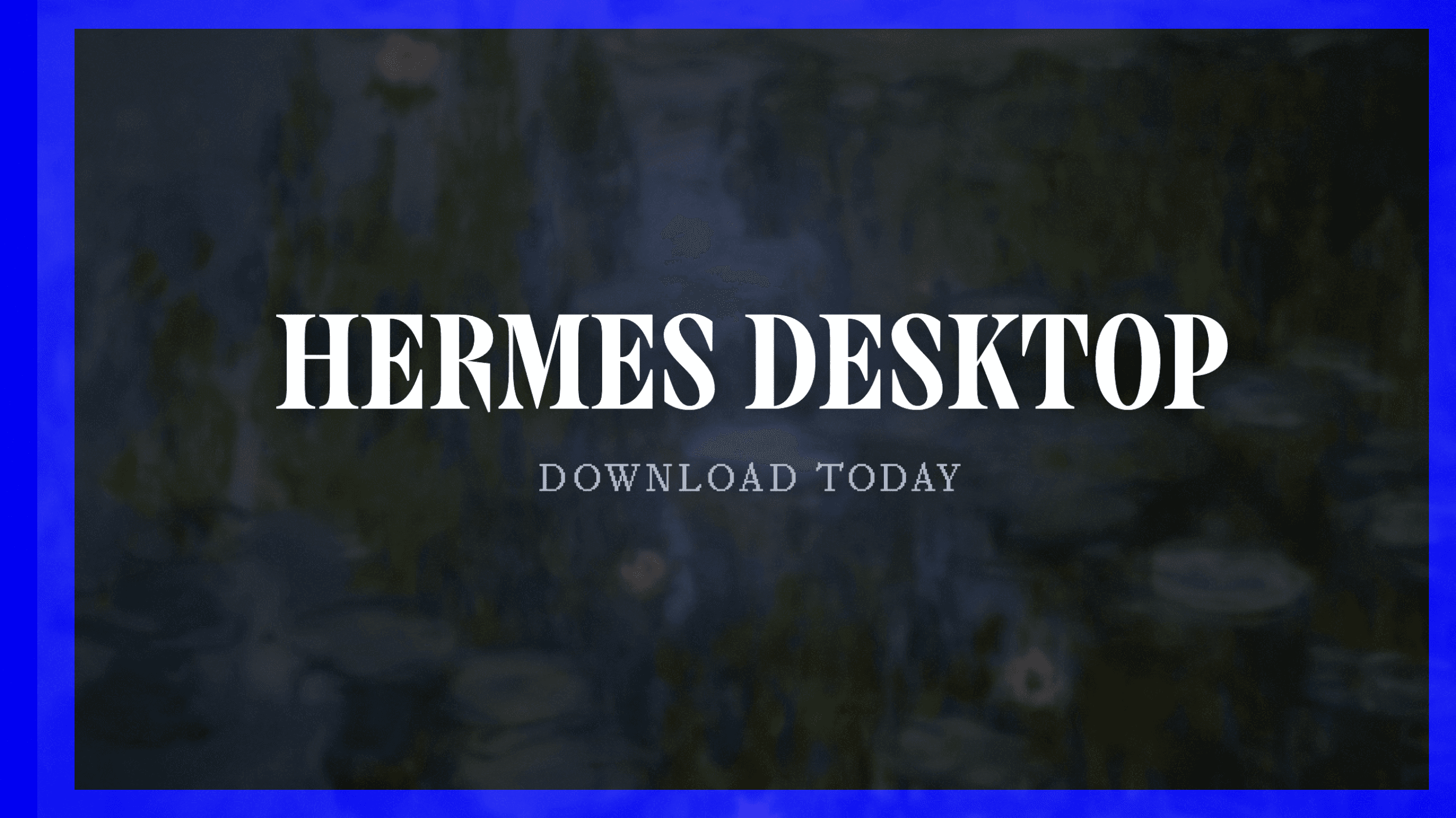 Hermes Desktop product preview