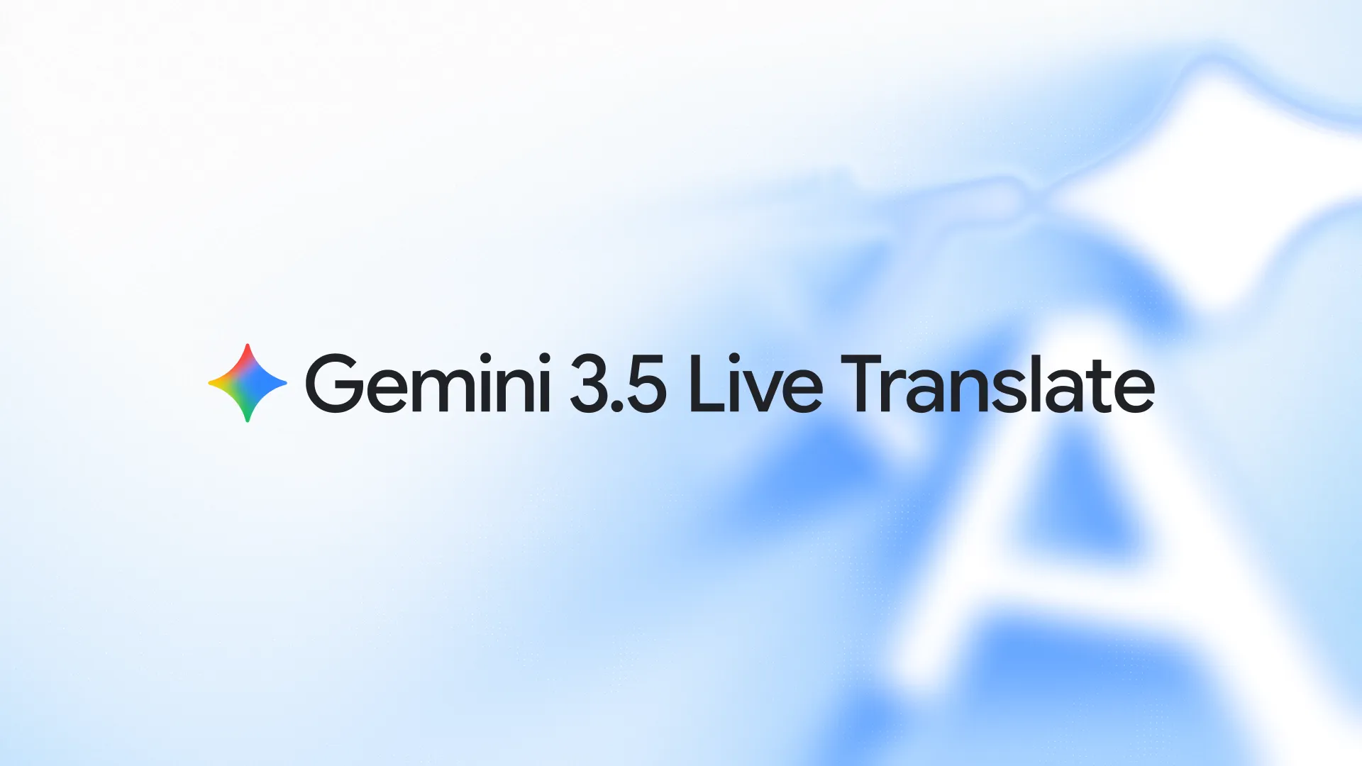 Gemini 3.5 Live Translate product preview