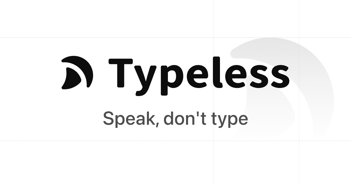 Typeless product preview